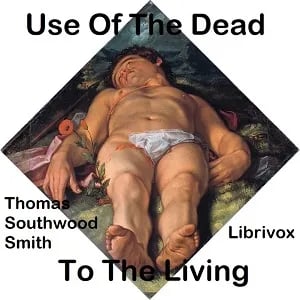 Use Of The Dead To The Living