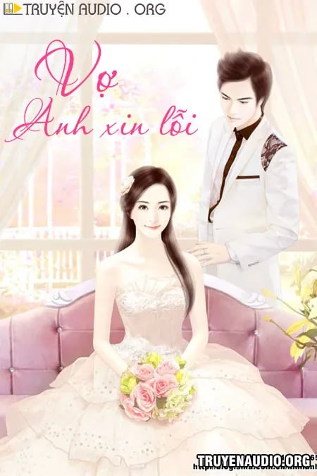 Vợ Anh Xin Lỗi