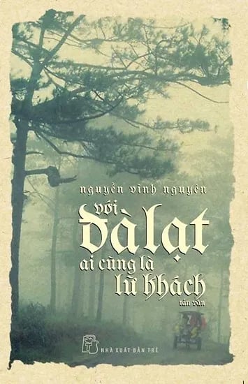 Với Đà Lạt, ai cũng là lữ khách