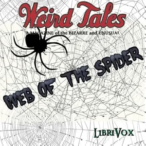 Weird Tales Presents: Web of the Spider!