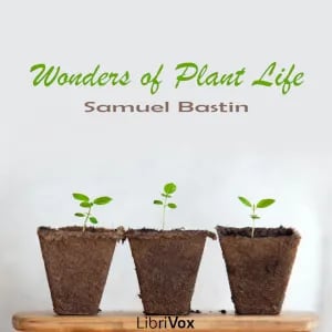 Wonders of Plant Life