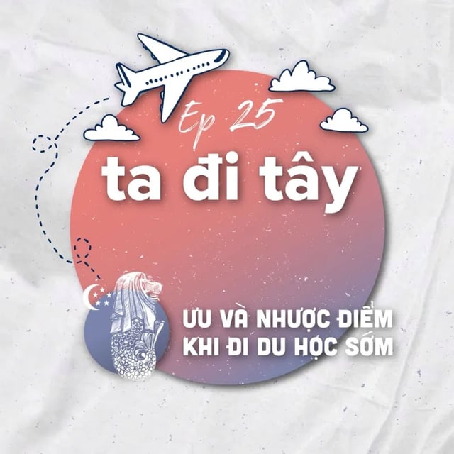 Ep34: #25.1: 🇵🇱🇺🇸Ưu và Nhược điểm khi đi du học sớm