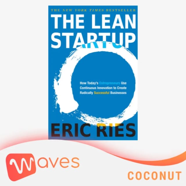 Ep19: Khởi Nghiệp Tinh Gọn (The Lean Startup) - Eric Ries - Tóm tắt sách Bookaster