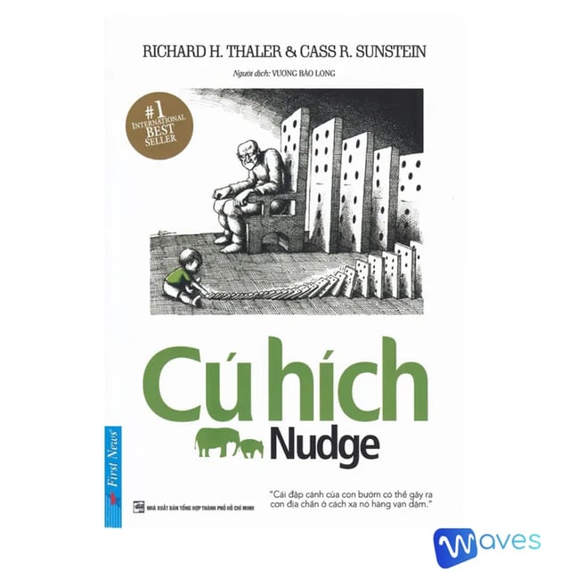 Ep32: Cú Hích (Nudge theory) - Tác giả: Cass Sunstein & Richard Thaler - Tóm tắt sách Bookaster