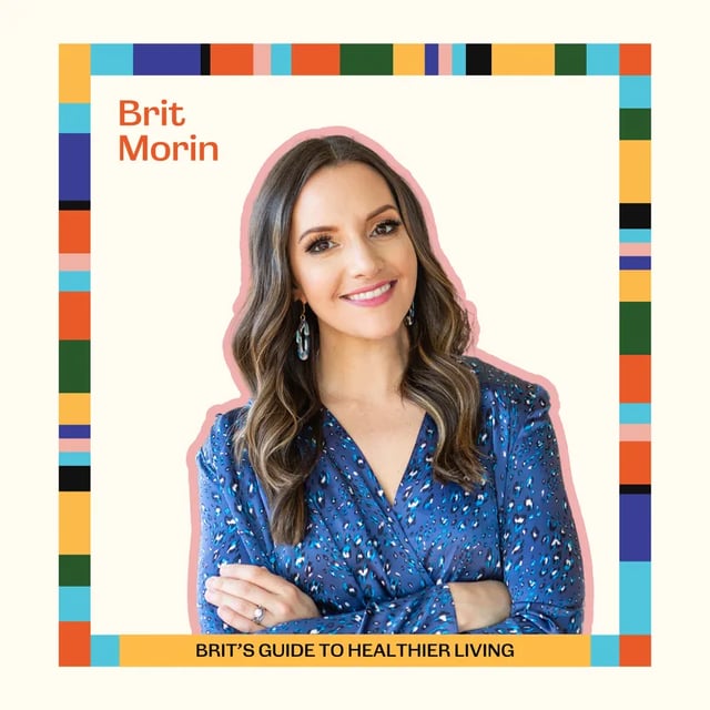 Ep82: Brit’s Guide to Healthier Living