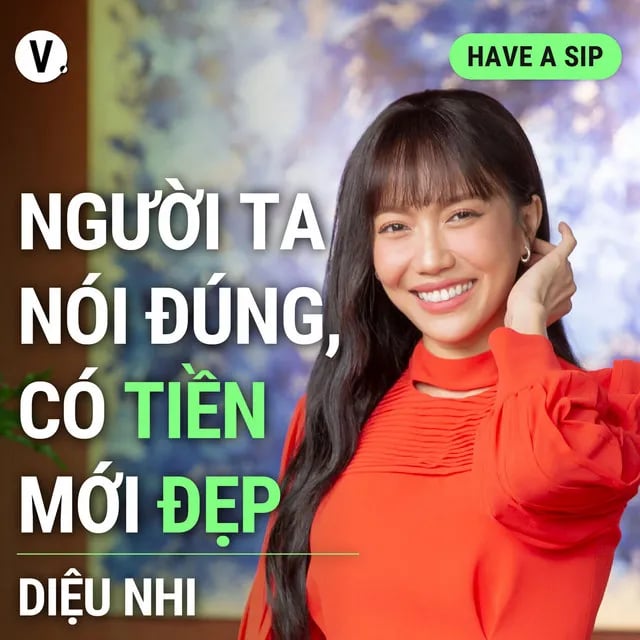 Ep129: Diệu Nhi: Người ta nói đúng, có tiền mới đẹp 😄 - Have A Sip #129