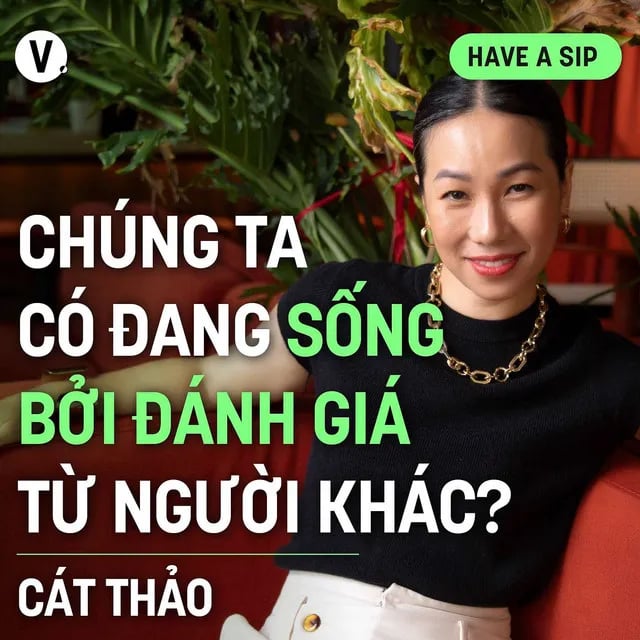 Ep167: Cát Thảo Nguyễn, Life Coach: Chúng ta có đang sống bởi đánh giá từ người khác? - Have A Sip #168