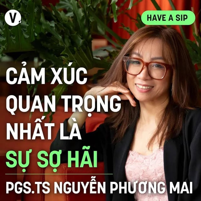 Ep168: PGS. TS Nguyễn Phương Mai: Cảm xúc quan trọng nhất là sự sợ hãi - Have A Sip #169