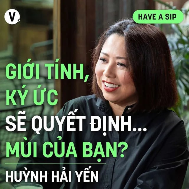 Ep172: Chuyên gia mùi hương Huỳnh Hải Yến: Giới tính, ký ức sẽ quyết định…mùi của bạn? - Have A Sip #173