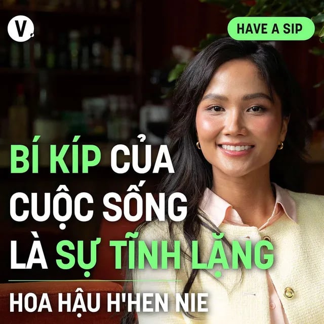 Ep175: Hoa hậu H'Hen Niê: Bí kíp của cuộc sống là sự tĩnh lặng - Have A Sip #176