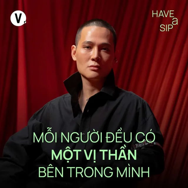 Ep202: Giám đốc Sáng tạo Cường Đàm: Mỗi người đều có một vị thần bên trong - Have A Sip #201