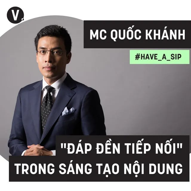 Ep50: MC Quốc Khánh: “Đáp đền tiếp nối" trong sáng tạo nội dung - #50