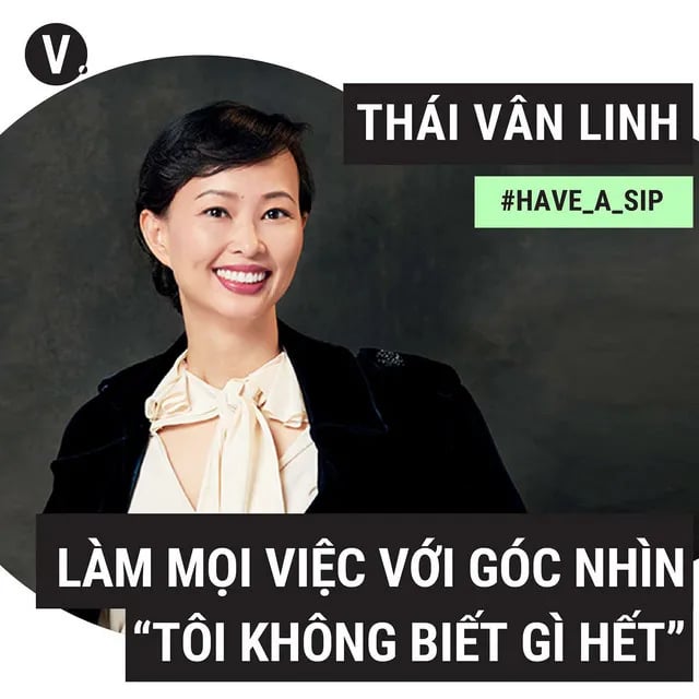 Ep54: #54 Thái Vân Linh: Làm mọi việc với góc nhìn “tôi không biết gì hết"