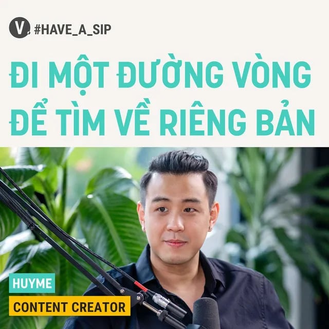 Ep57: #57 HuyMe, Content Creator: Đi một đường vòng để tìm về riêng bản