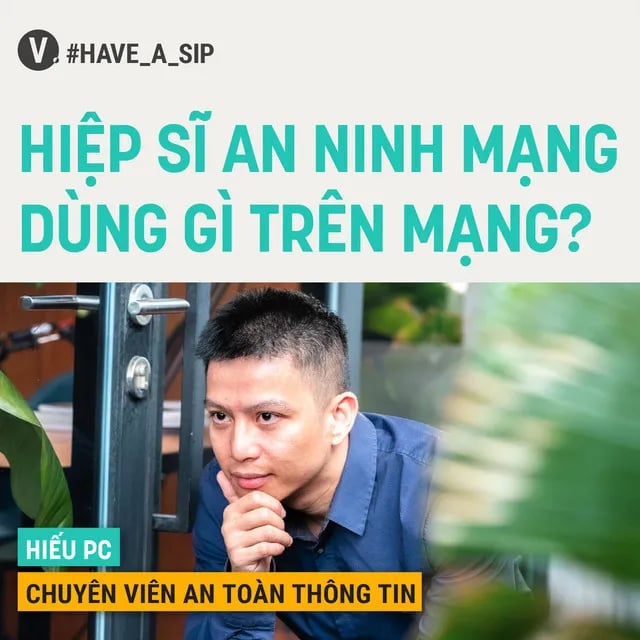 Ep59: Hiếu PC: Hiệp sĩ an ninh mạng dùng gì trên mạng? - #59