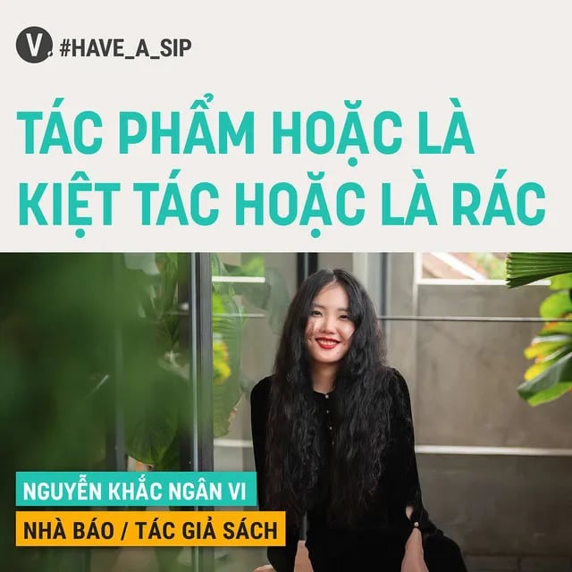 Ep62: #62 Nhà báo/Tác giả sách Nguyễn Khắc Ngân Vi: Tác phẩm hoặc là kiệt tác hoặc là rác