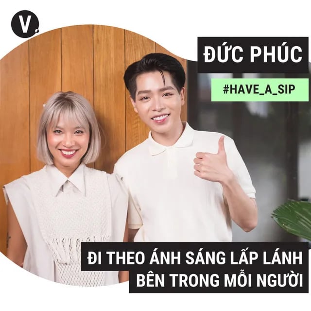 Ep77: Đức Phúc: Đi theo ánh sáng lấp lánh bên trong mỗi người - #77