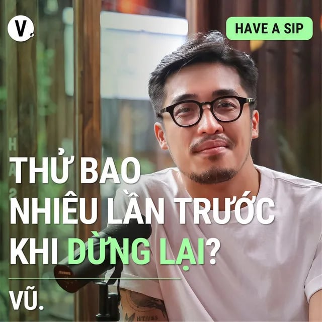 Ep93: Vũ.: Thử bao nhiều lần trước khi dừng lại? - #93