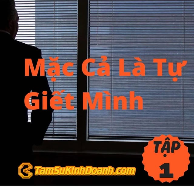 Ep1: Mặc Cả Là Tự Giết Mình - Tâm Sự Kinh Doanh #1